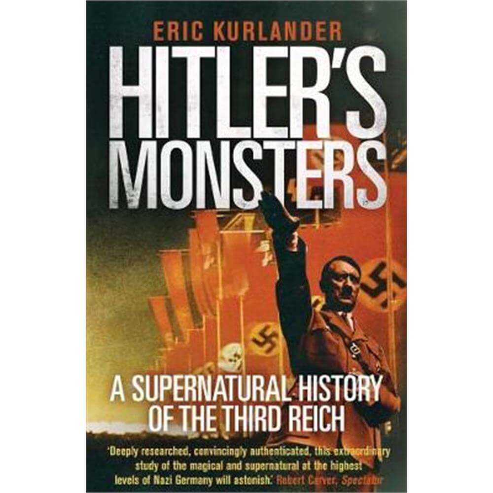 Hitler's Monsters (Paperback) - Eric Kurlander